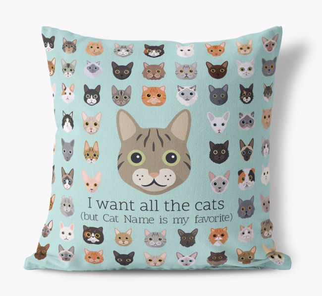 I Want All the Cats: Personalized {breedCommonName} Canvas Pillow